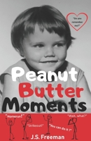 Peanut Butter Moments 1076279147 Book Cover