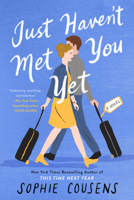 Just Haven't Met You Yet 0593331524 Book Cover