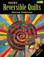 More Reversible Quilts: 11 New Projects 1564775569 Book Cover