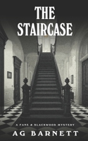 The Staircase (The Fane and Blackwood Mysteries) B0GSV9WPBD Book Cover