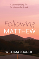 Following Matthew: A Commentary for People on the Road B0FTNMPQBJ Book Cover