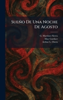 Sueño De Una Noche De Agosto (Spanish Edition) 102601784X Book Cover