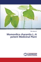 Momordica charantia L.:A potent Medicinal Plant 3659561916 Book Cover