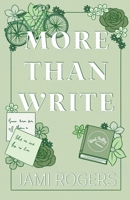 More Than Write: A Single Dad Grumpy Sunshine Romance (Lust or Bust) B0CVB5B69D Book Cover