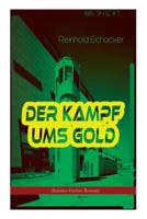 Der Kampf Ums Gold (Science-Fiction-Roman) 8027311810 Book Cover