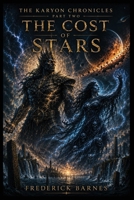 The Karyon Chronicles Part Two: The Price of Stars 106713879X Book Cover