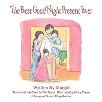 The Best Good Night Present Ever 1438991681 Book Cover