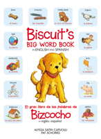 Biscuit’s Big Word Book in English and Spanish: All the Things a Puppy Loves 0063065797 Book Cover