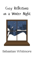 Cozy Reflections on a Winter Night 9916944121 Book Cover