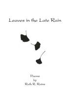 Leaves in the Late Rain 1545365946 Book Cover