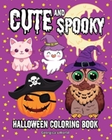 Cute and Spooky Halloween Coloring Book for Adults and Kids: Beautiful, Intriguing and Creepy Scenes for Everyone to Enjoy B0CBNRLWP7 Book Cover