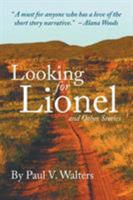 Looking for Lionel and Other Stories 1631359819 Book Cover