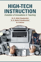 High-Tech Instruction: Evolution of Innovations in Teaching 8195821030 Book Cover