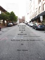 Walking in the Realm of Miracles: Reflections from the Street 1623098955 Book Cover