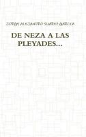 de Neza a Las Pleyades... 131217417X Book Cover