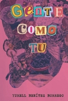 Gente como tú B0CVLG51W7 Book Cover