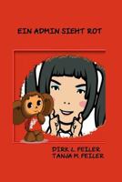 Ein Admin sieht rot 1514837773 Book Cover