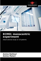 ECMO: monocentric experiment: Observational study on 19 patients. 6203176435 Book Cover