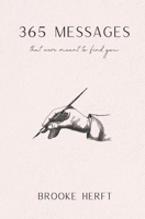 365 Messages That Were Meant To Find You B09M567DKF Book Cover
