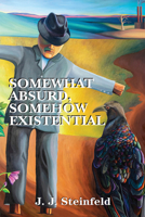 Somewhat Absurd, Somehow Existential (286) 1771836040 Book Cover