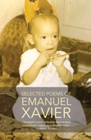 Selected Poems of Emanuel Xavier 160864152X Book Cover