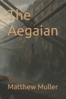 The Aegaian B0FMF8KP41 Book Cover