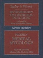 Topley & Wilson's Microbiology and Microbial Infections, Volume 4: Medical Mycology 0340663197 Book Cover