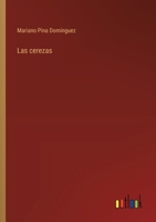 Las cerezas (Spanish Edition) 3368038834 Book Cover