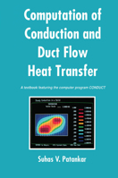 Computation of Conduction and Duct Flow Heat Transfer 0367450593 Book Cover