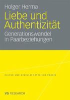 Liebe Und Authentizitat: Generationswandel in Paarbeziehungen 3531165526 Book Cover