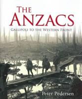 The Anzacs: Gallipoli to the Western Front 0670041246 Book Cover