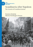 Scandinavia after Napoleon : The Genesis of Scandinavianism 3031465636 Book Cover