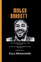 Myles Garrett: Unleashing the Beast: The Untold Story of Myles Garrett's Rise to NFL Dominance B0CR8FD75H Book Cover
