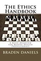 The Ethics Handbook: A Basic Overview for Mental Health Professionals 1546509879 Book Cover