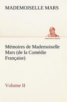 Memoires de Mademoiselle Mars (de La Comedie-Franaaise) Volume 2 1511804106 Book Cover