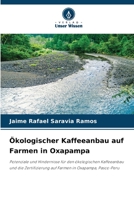 Ökologischer Kaffeeanbau auf Farmen in Oxapampa 6205253186 Book Cover