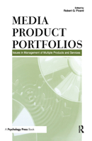 Media Product Portfolios: Issues in Management of Multiple Products and Services 0805855890 Book Cover