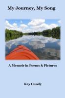 My Journey, My Song: A Memoir in Poems & Pictures 1960038591 Book Cover