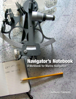 Navigator's Notebook: A Workbook for Marine Navigation 0870336304 Book Cover