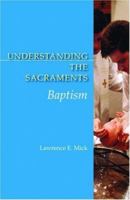 Understanding the Sacraments: Baptism 0814631886 Book Cover