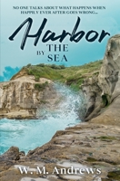Harbor by the Sea: A Women's Friendship Fiction Novel (Cape Avalon) B0CJ4CD8HF Book Cover