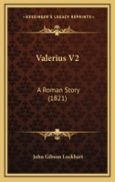 Valerius V2: A Roman Story 0548752702 Book Cover