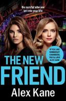 The New Friend 1800326122 Book Cover