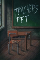 Teacher's Pet B0GR1J89DQ Book Cover