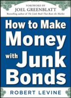How to Make Money with Junk Bonds 007179381X Book Cover