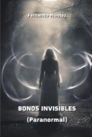 BONOS INVISIBLES (Paranormal) (Spanish Edition) 9981272582 Book Cover
