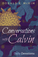 Conversations with Calvin 1532650973 Book Cover