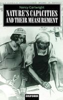 Nature's Capacities and Their Measurements (Clarendon Paperbacks) 0198244770 Book Cover