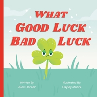 What Good Luck Bad Luck 1777547105 Book Cover