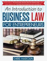 An Introduction to Business Law for Entrepreneurs 1523678682 Book Cover